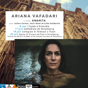 Communiqué de presse : Ariana Vafadari présente "Anahita" en concert cet été (juin 2021)