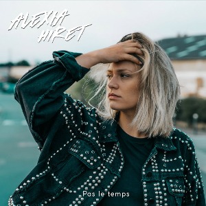MUSIQUE : ALEXIA HIRET  "PAS LE TEMPS"     POP FRANCAISE