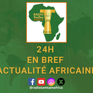 ©Revue de presse actualités d’Afrique RADIOTAMTAM AFRICA, jeudi 26 juin 2024.