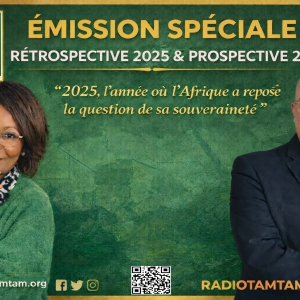ÉMISSION SPÉCIALE – RÉTROSPECTIVE 2025 & PROSPECTIVE 2026
