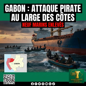 GABON : PIRATERIE MARINS ENLEVES LIBREVILLE