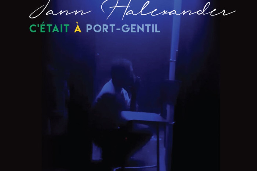 SORTIE OFFICIELLE TITRE - C'ÉTAIT À PORT-GENTIL - DE JANN HALEXANDER