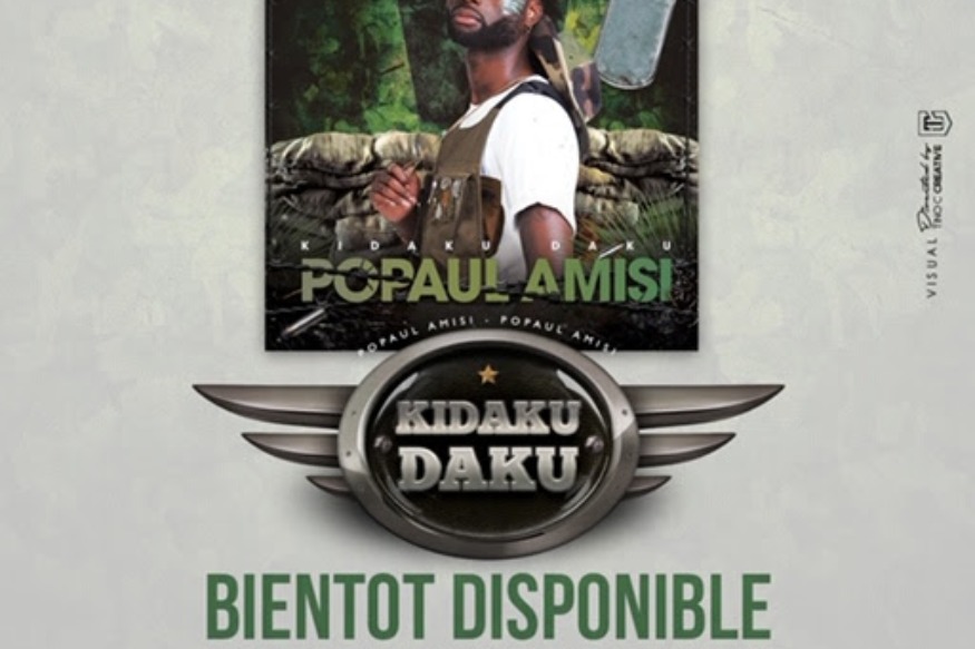 MUSIQUE : NOUVEAUTÉ*** POPAUL AMISI - KIDAKU DAKU