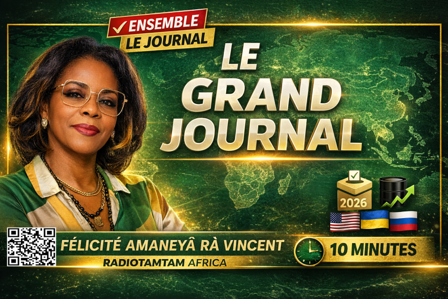LE GRAND JOURNAL – RADIOTAMTAM AFRICA