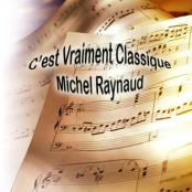 00-C EST VRAIMENT CLASSIQUE - avec Michel Raynaud
